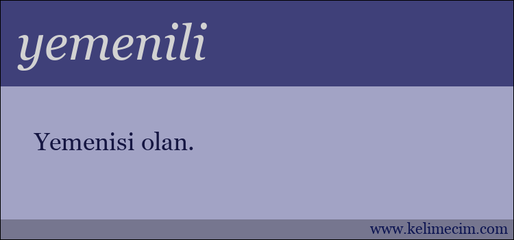 yemenili kelimesinin anlamı ne demek?