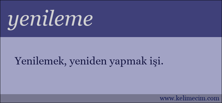 yenileme kelimesinin anlamı ne demek?