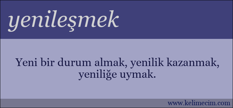 yenileşmek kelimesinin anlamı ne demek?