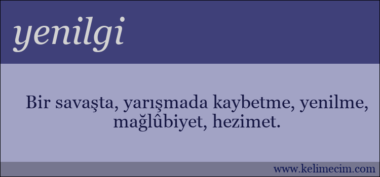 yenilgi kelimesinin anlamı ne demek?