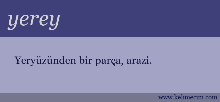 yerey kelimesinin anlamı ne demek?