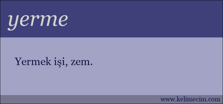 yerme kelimesinin anlamı ne demek?