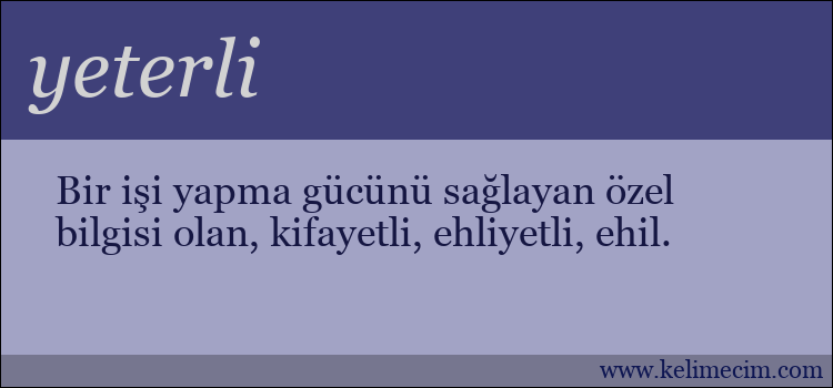 yeterli kelimesinin anlamı ne demek?