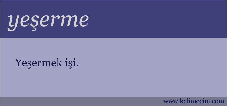 yeşerme kelimesinin anlamı ne demek?