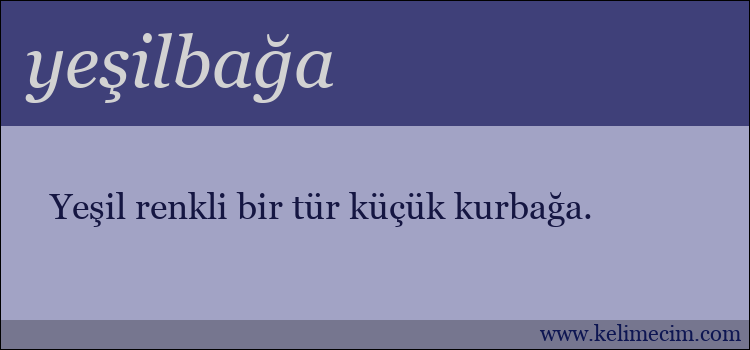 yeşilbağa kelimesinin anlamı ne demek?