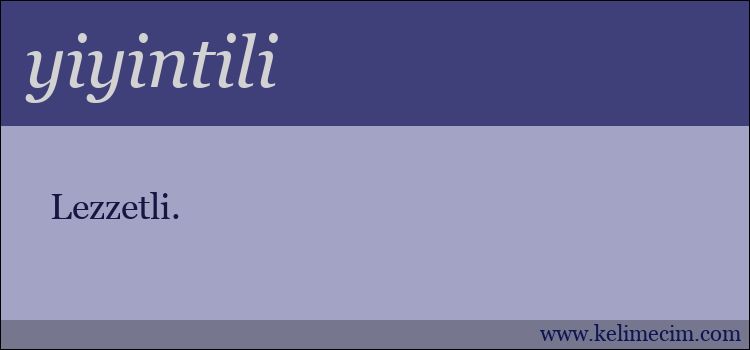 yiyintili kelimesinin anlamı ne demek?