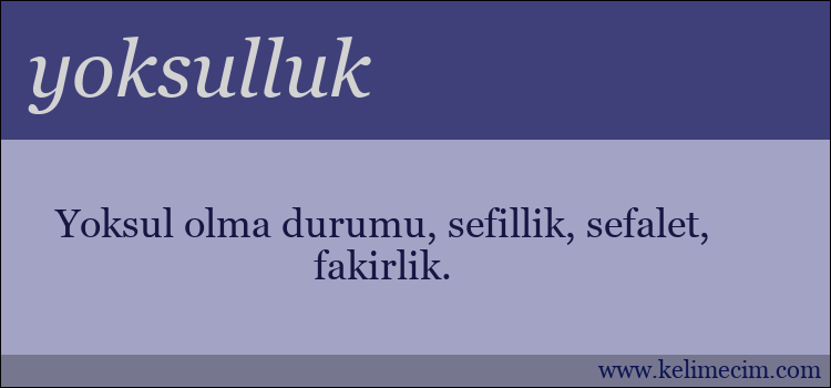 yoksulluk kelimesinin anlamı ne demek?