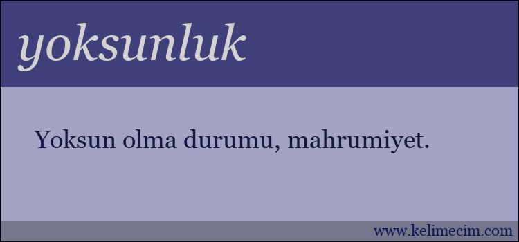 yoksunluk kelimesinin anlamı ne demek?