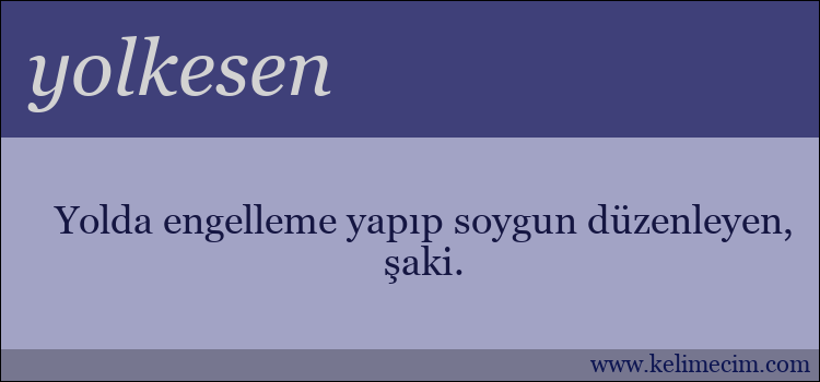 yolkesen kelimesinin anlamı ne demek?