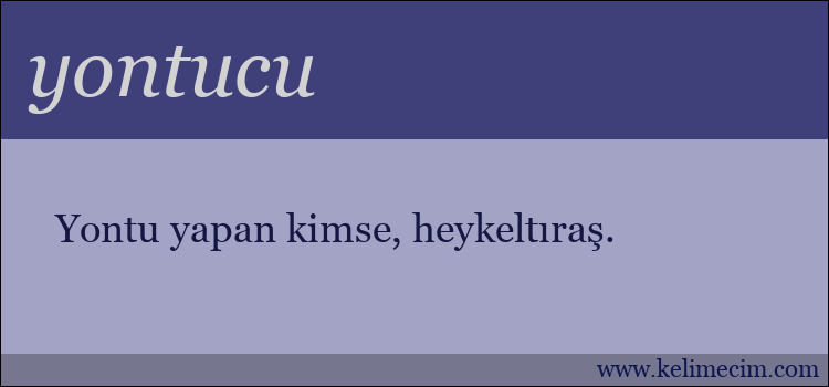 yontucu kelimesinin anlamı ne demek?