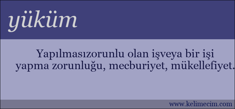 yüküm kelimesinin anlamı ne demek?