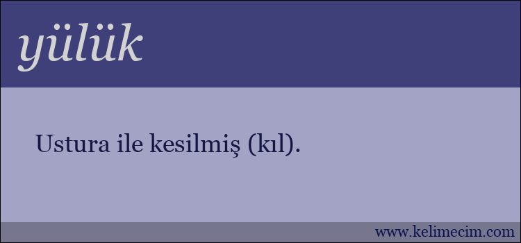 yülük kelimesinin anlamı ne demek?