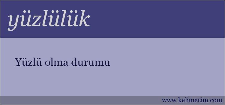 yüzlülük kelimesinin anlamı ne demek?