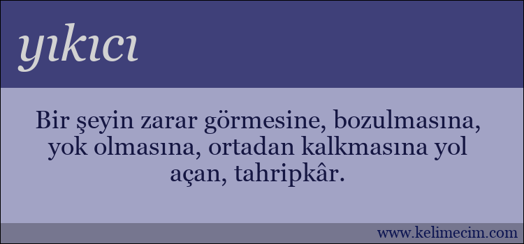 yıkıcı kelimesinin anlamı ne demek?