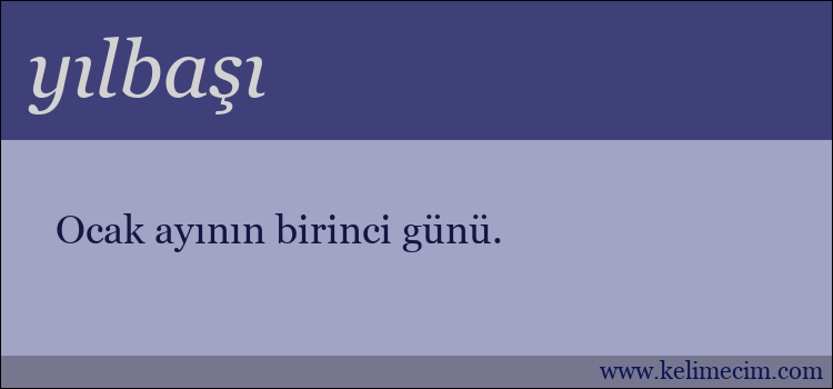 yılbaşı kelimesinin anlamı ne demek?