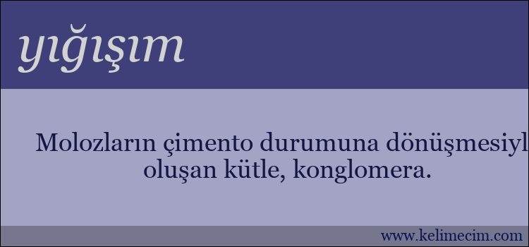 yığışım kelimesinin anlamı ne demek?