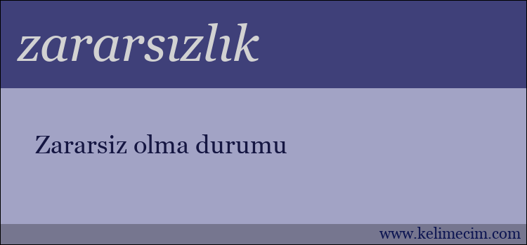 zararsızlık kelimesinin anlamı ne demek?