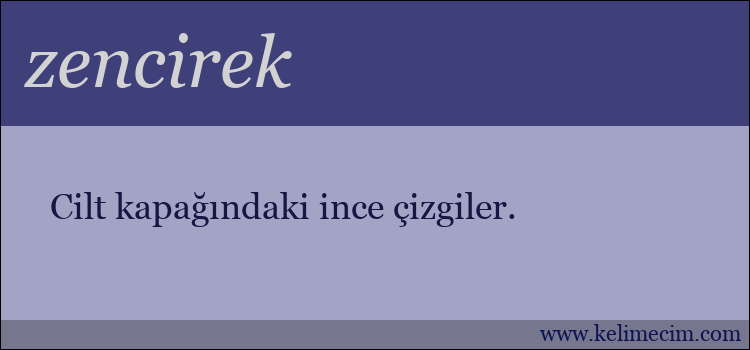 zencirek kelimesinin anlamı ne demek?