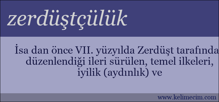 zerdüştçülük kelimesinin anlamı ne demek?