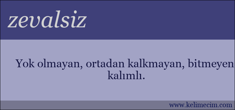 zevalsiz kelimesinin anlamı ne demek?