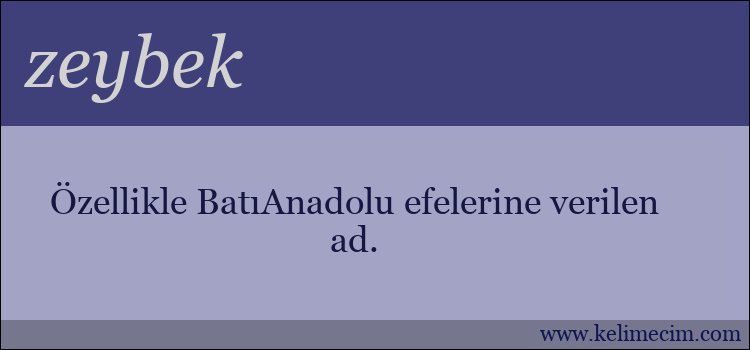 zeybek kelimesinin anlamı ne demek?