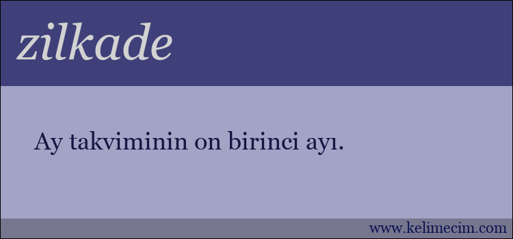 zilkade kelimesinin anlamı ne demek?