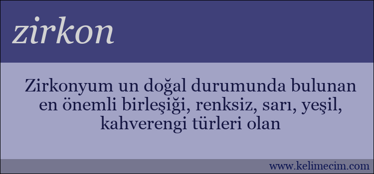 zirkon kelimesinin anlamı ne demek?