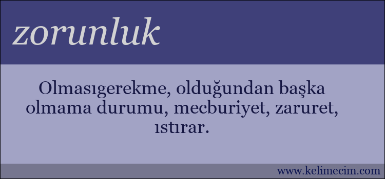 zorunluk kelimesinin anlamı ne demek?