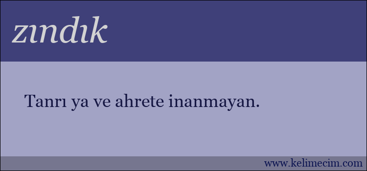 zındık kelimesinin anlamı ne demek?