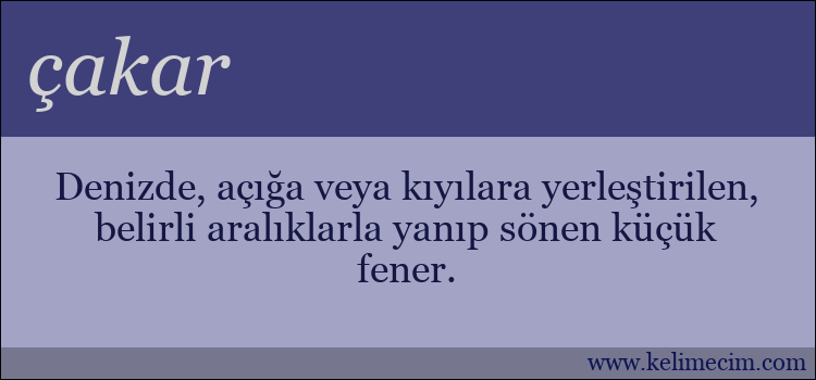 çakar kelimesinin anlamı ne demek?