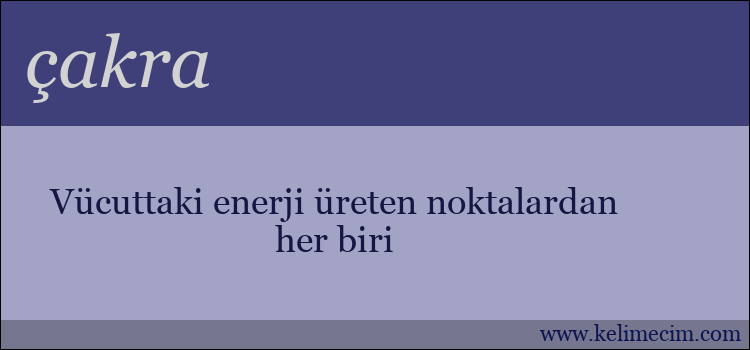 çakra kelimesinin anlamı ne demek?