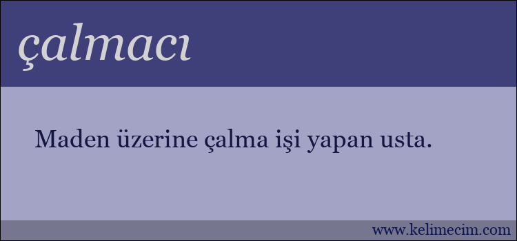 çalmacı kelimesinin anlamı ne demek?