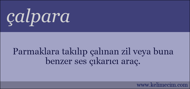 çalpara kelimesinin anlamı ne demek?