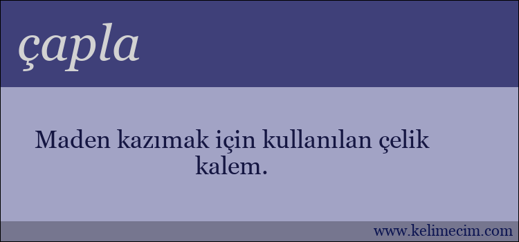 çapla kelimesinin anlamı ne demek?