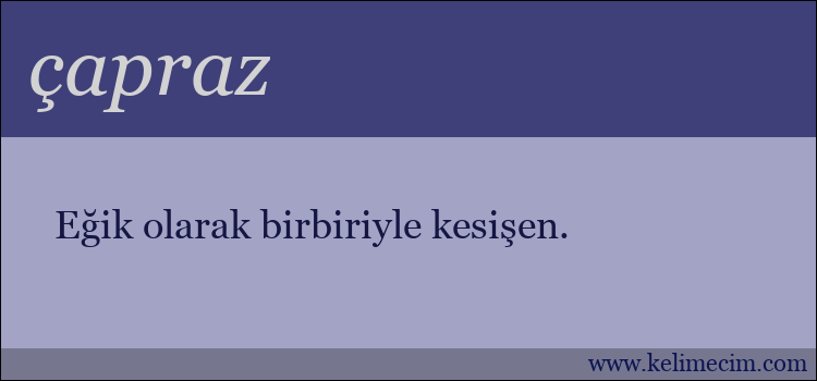 çapraz kelimesinin anlamı ne demek?