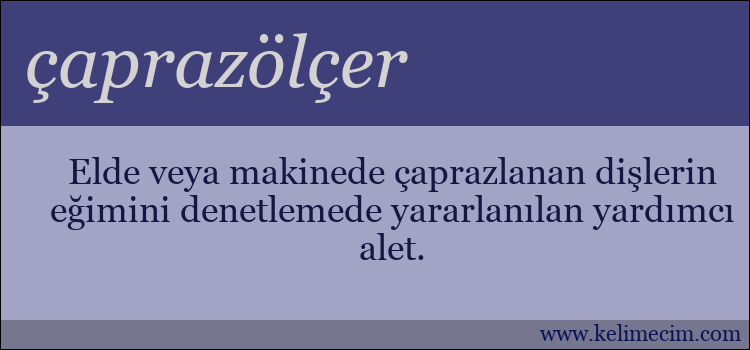 çaprazölçer kelimesinin anlamı ne demek?