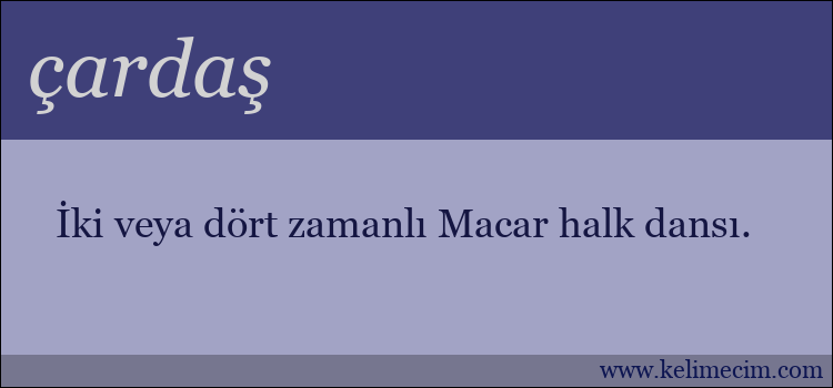 çardaş kelimesinin anlamı ne demek?