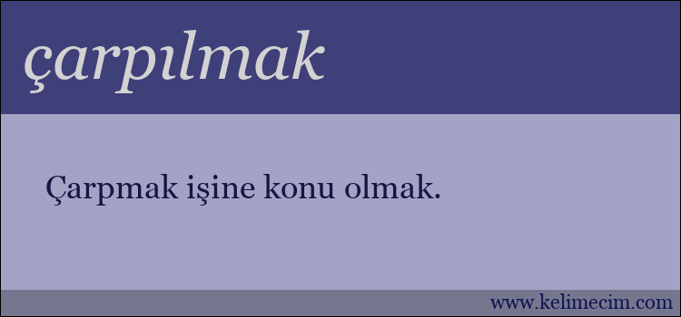 çarpılmak kelimesinin anlamı ne demek?