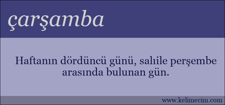 çarşamba kelimesinin anlamı ne demek?