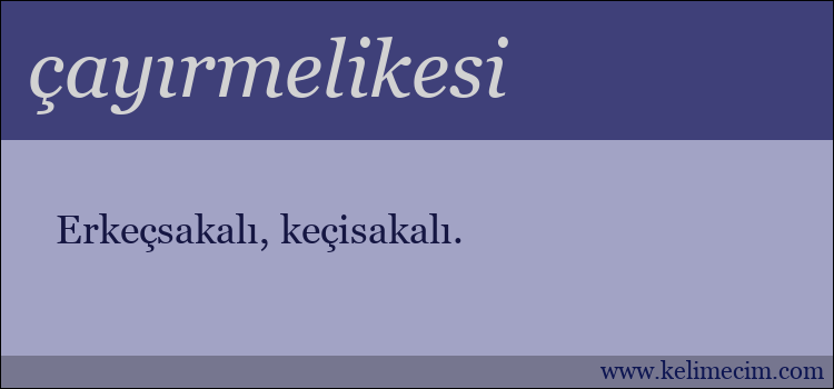 çayırmelikesi kelimesinin anlamı ne demek?