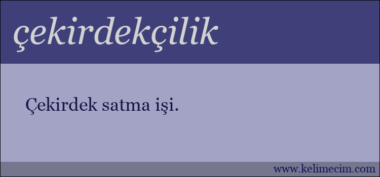 çekirdekçilik kelimesinin anlamı ne demek?