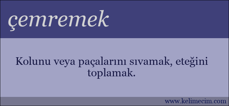 çemremek kelimesinin anlamı ne demek?