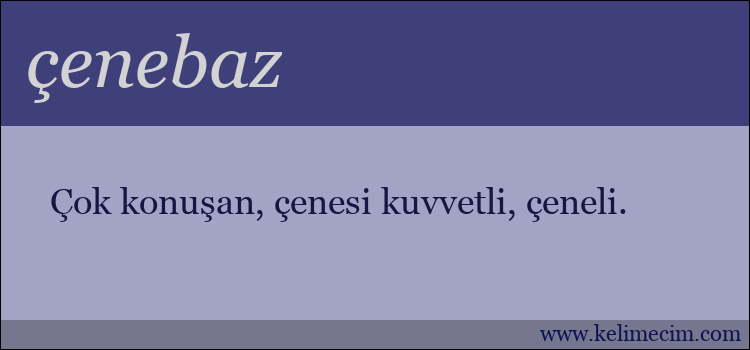 çenebaz kelimesinin anlamı ne demek?