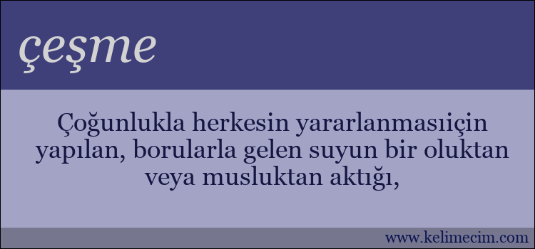 çeşme kelimesinin anlamı ne demek?