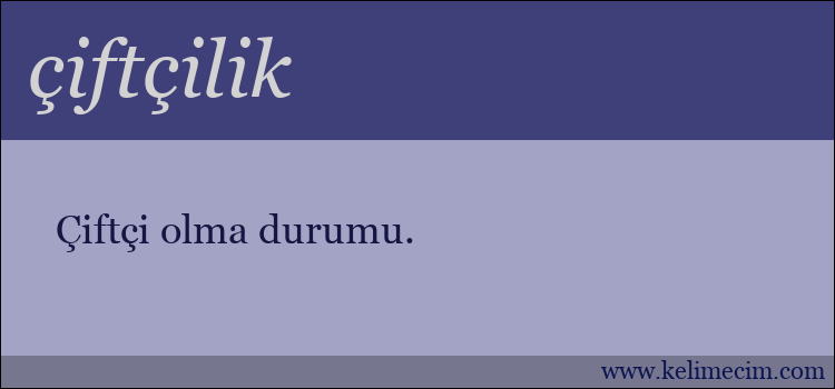 çiftçilik kelimesinin anlamı ne demek?