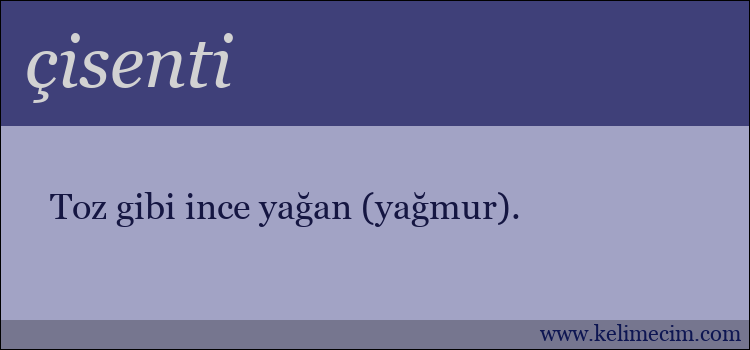 çisenti kelimesinin anlamı ne demek?