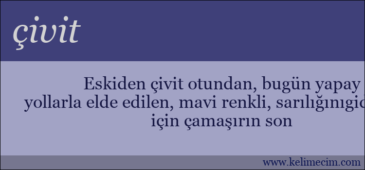 çivit kelimesinin anlamı ne demek?