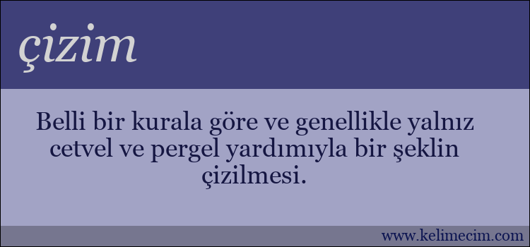 çizim kelimesinin anlamı ne demek?