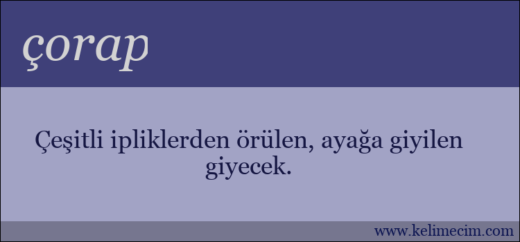 çorap kelimesinin anlamı ne demek?