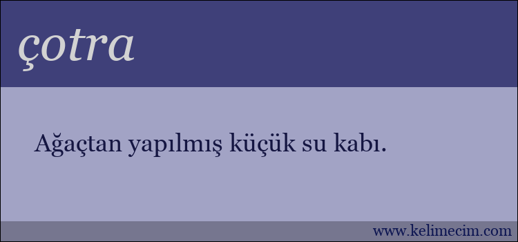 çotra kelimesinin anlamı ne demek?